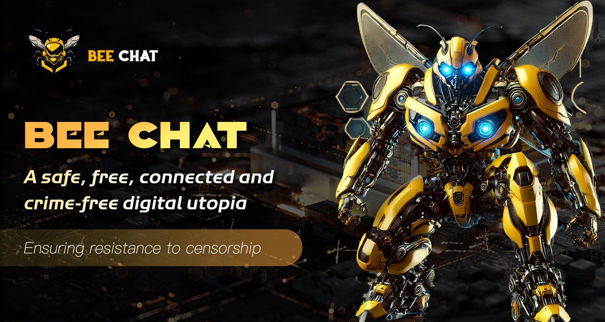 BeeChat_'s tweet image. 🌐A safe, free, interconnected, crime-free digital utopia! ✨Bee Chat uses decentralized technology to protect human freedom, liberation, and personal sovereignty💪Fully resist censorship and create a new era of privacy first🔐💬 #BeeChat #digitalutopia #dropcenter