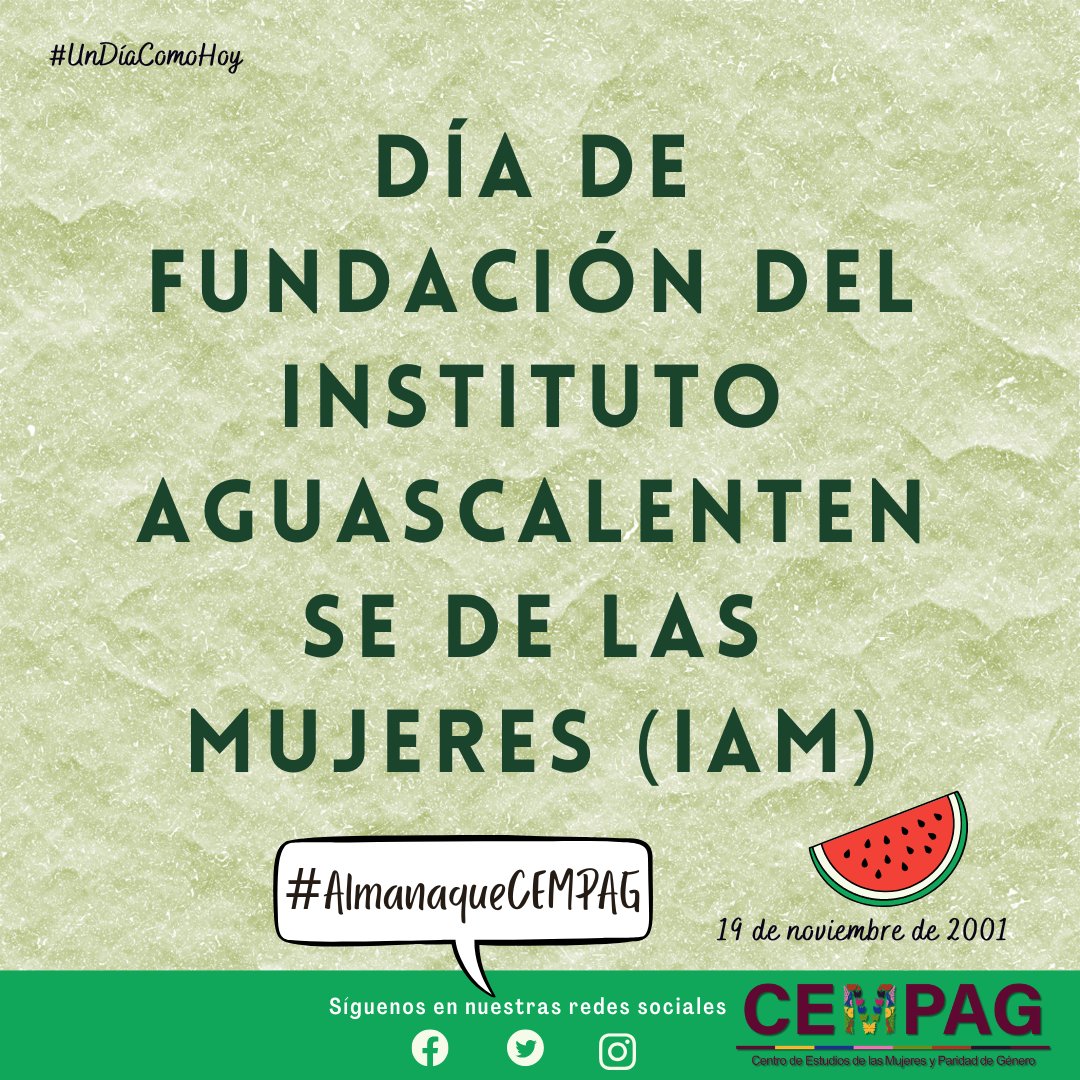 #UnDíaComoHoy es el día de fundación del Instituto Aguascalentense de las Mujeres
#AlmanaqueCEMPAG en t.ly/NF08q