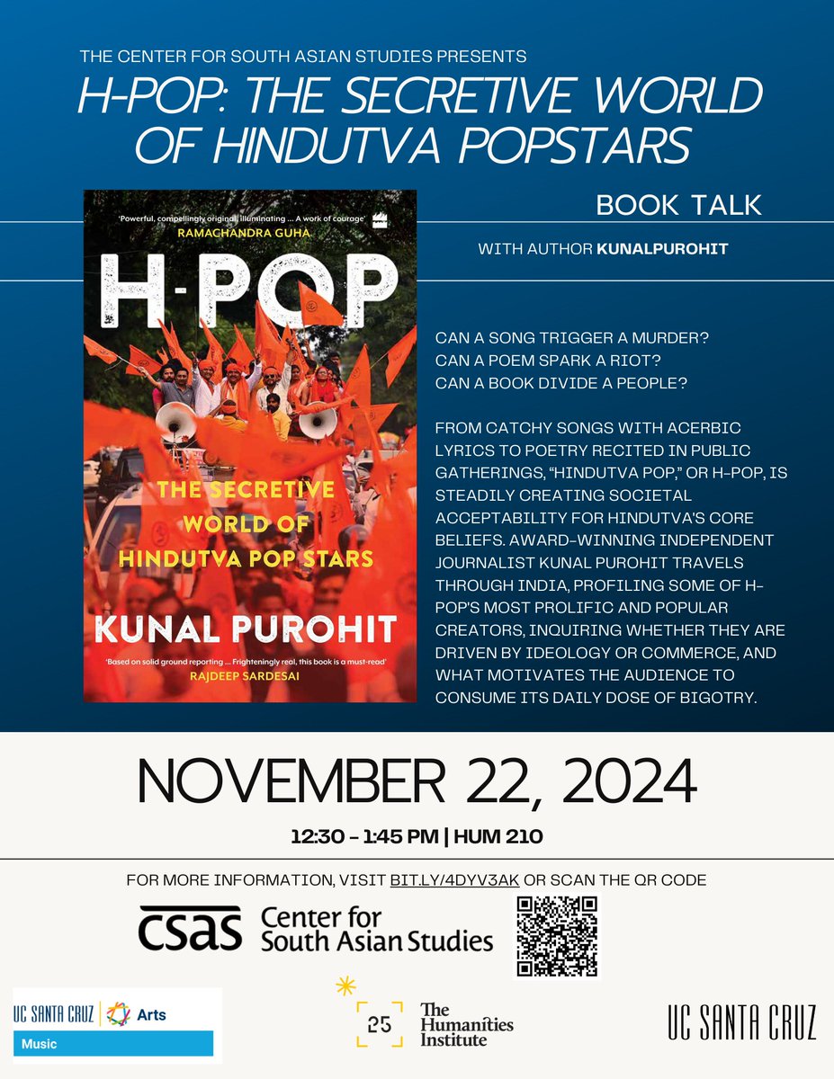 Center for South Asian Studies, UC Santa Cruz (@csas_ucsc) on Twitter photo COMING SOON! CSAS presents H-Pop: The Secretive World of Hindutva Popstars with author and journalist Kunal Purohit. 22 Nov, 12.30 PM, Hum1 Room 210. More information at bit.ly/4dYV3Ak <a href="/DollyKikon/">Dolly Kikon</a> <a href="/kunalpurohit/">Kunal Purohit</a> <a href="/UCSCTHI/">The Humanities Institute at UC Santa Cruz</a> COMING SOON! CSAS presents H-Pop: The Secretive World of Hindutva Popstars with author and journalist Kunal Purohit. 22 Nov, 12.30 PM, Hum1 Room 210. More information at bit.ly/4dYV3Ak <a href="/DollyKikon/">Dolly Kikon</a> <a href="/kunalpurohit/">Kunal Purohit</a> <a href="/UCSCTHI/">The Humanities Institute at UC Santa Cruz</a>