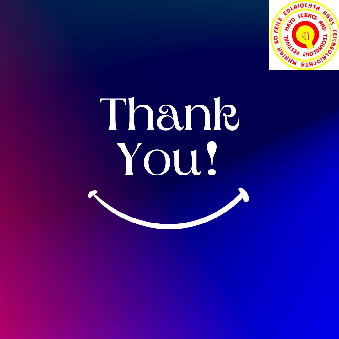 😊 THANK YOU 😊

A huge thank you to everyone who took part in the Mayo Science and Technology Festival 2024. We had events in schools, online and in person over the past week!👏

Thank you to all our contributors as well - without you it would not be possible. 👏