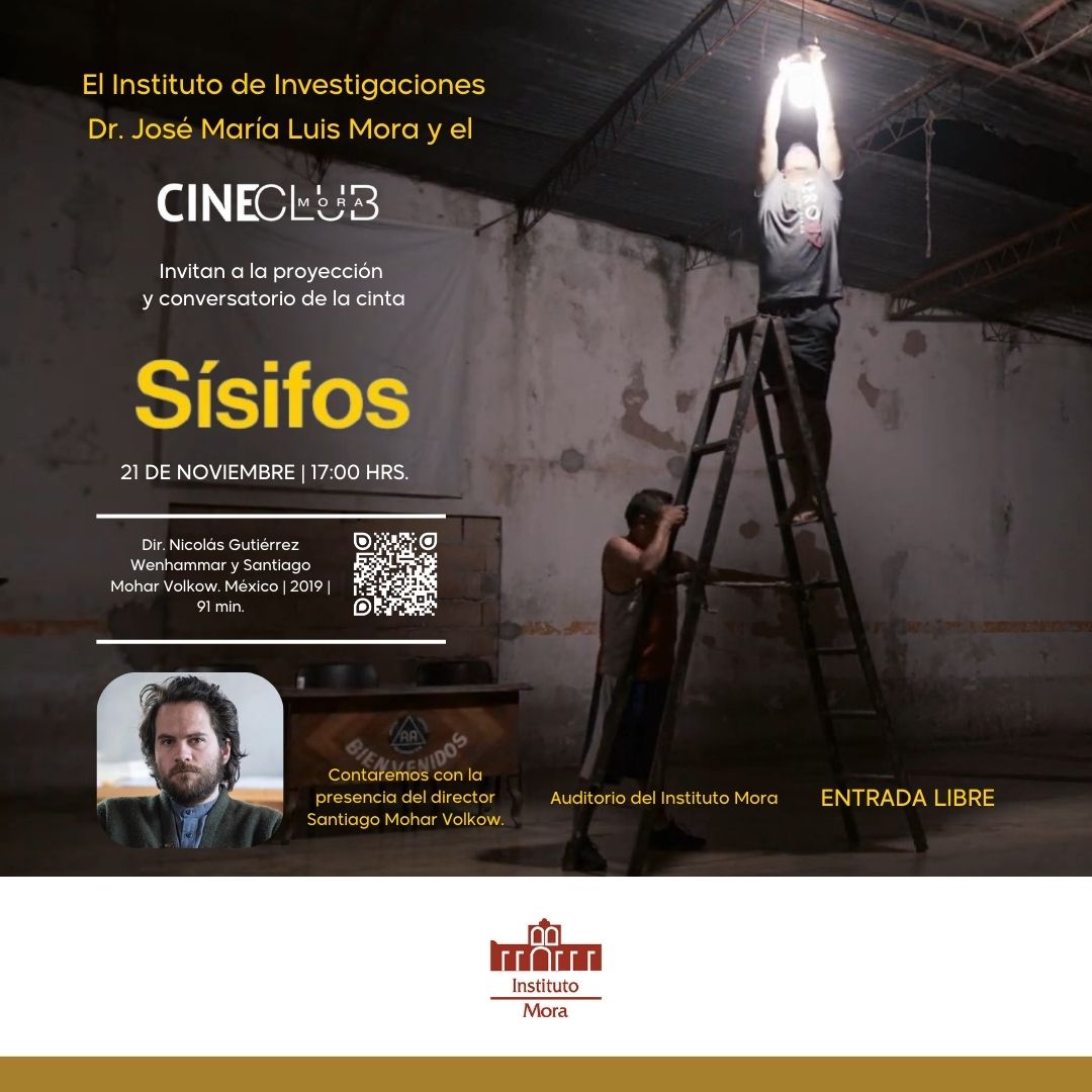 Ilse Pao Díaz (@daz_ilse) on Twitter photo Este jueves, 📅21 de noviembre, ven al 🎬#CineclubMora a disfrutar del #documental 🎞️#Sísifos. Después de la proyección, tendremos un conversatorio con el 📽️co director Santiago Mohar Volkow. ¡No te lo pierdas!
🕔17:00 hrs. 📍Auditorio del <a href="/institutomora/">Instituto Mora</a>
#EntradaLibre Este jueves, 📅21 de noviembre, ven al 🎬#CineclubMora a disfrutar del #documental 🎞️#Sísifos. Después de la proyección, tendremos un conversatorio con el 📽️co director Santiago Mohar Volkow. ¡No te lo pierdas!
🕔17:00 hrs. 📍Auditorio del <a href="/institutomora/">Instituto Mora</a>
#EntradaLibre