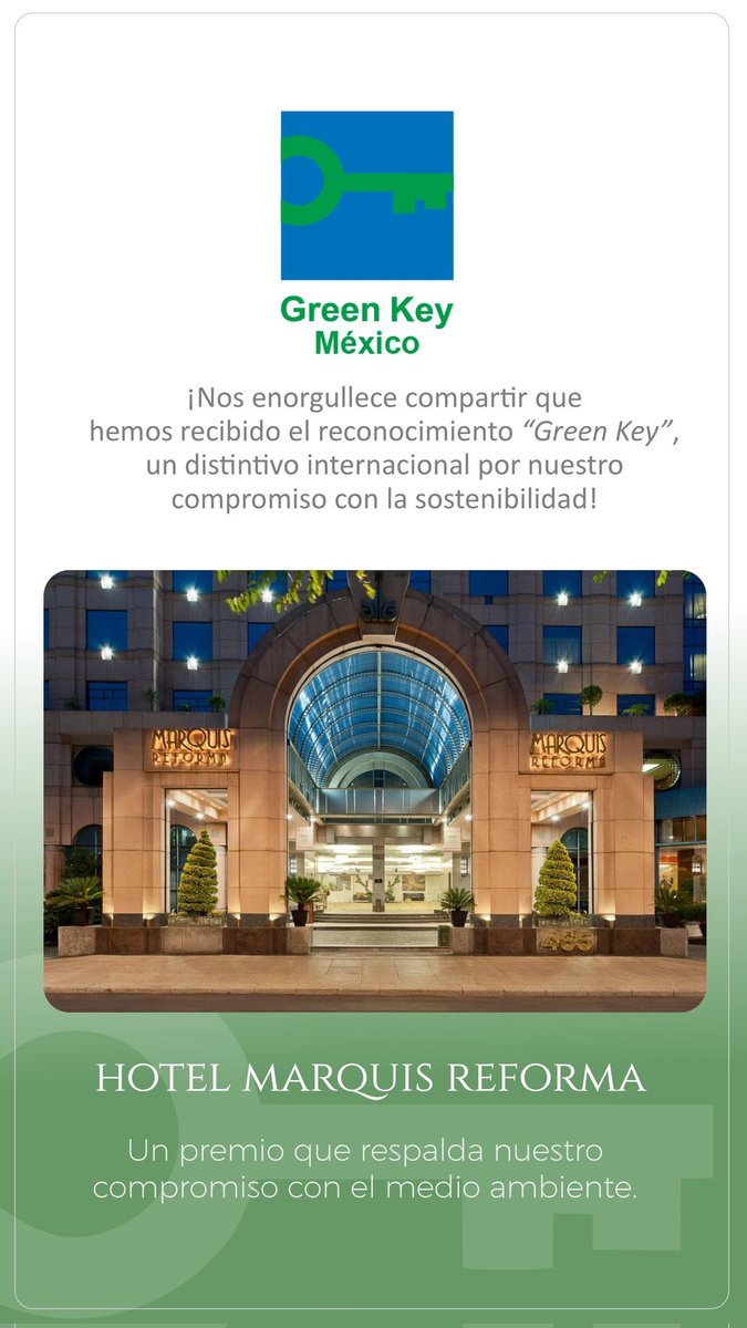 🌿 ¡Hotel Marquis Reforma recibe el prestigioso reconocimiento Green Key! 🌍

En el Hotel Marquis Reforma, seguimos comprometidos con la sostenibilidad y el cuidado del medio ambiente. Hoy celebramos un logro que refuerza nuestra misión: la obtención del distintivo Green Key