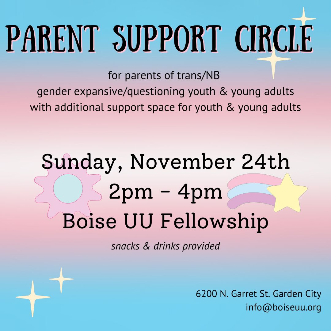 IFHCIdaho's tweet photo. For Parents &amp; Families with trans/nonbinary/gender expansive/questioning youth and young adults! Gather. Connect. Grow. info@boiseuu.org https://t.co/mBfaAtfQab