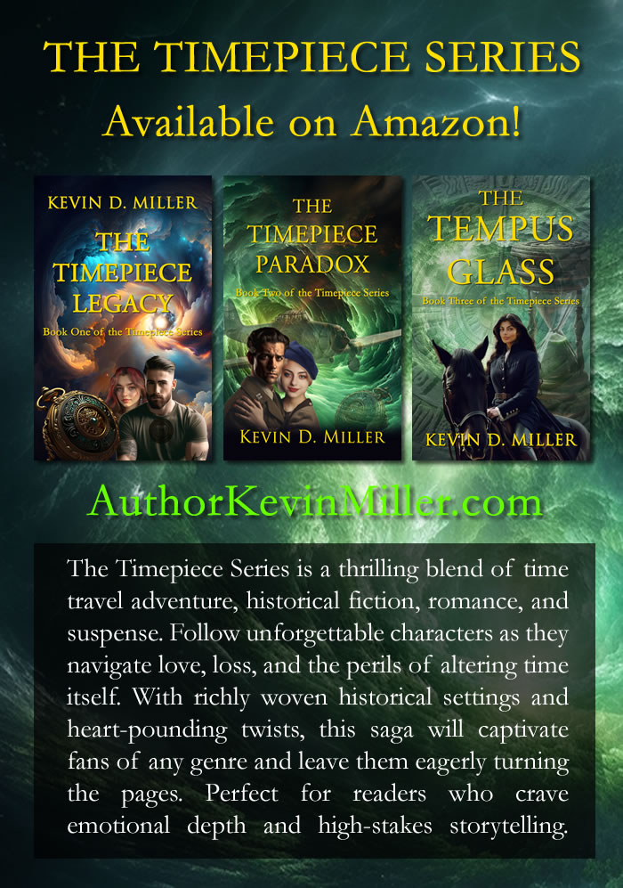 Author Kevin D. Miller (@heartofsteelbo1) on Twitter photo THE TIMEPIECE SERIES
Begin the adventure at: AuthorKevinMiller.com
#timetravel #romance #suspense #historicalfiction
#Amazon #BarnesAndNoble <a href="/claudia_oltean/">Claudia Oltean</a> THE TIMEPIECE SERIES
Begin the adventure at: AuthorKevinMiller.com
#timetravel #romance #suspense #historicalfiction
#Amazon #BarnesAndNoble <a href="/claudia_oltean/">Claudia Oltean</a>