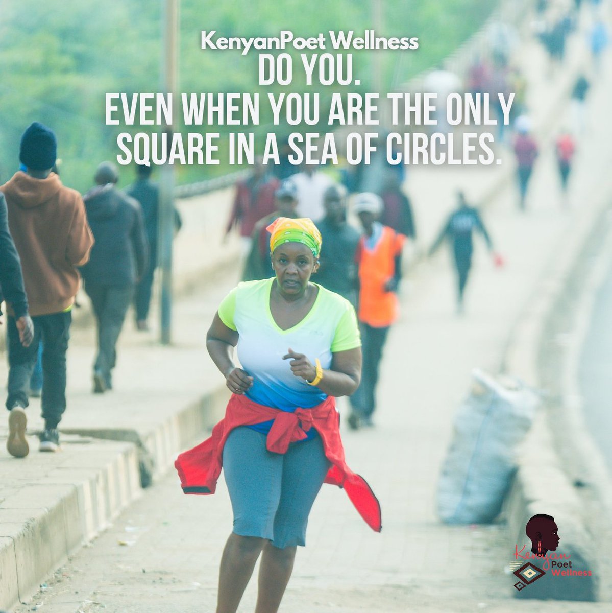 KP_Wellnes's tweet image. Quote of the day :Wednesday 🦉 Wisdom 💭

Do you.
Even when you are the only square in a sea of circles

#inspiringhumanstorun #KenyanRunners #KenyanRunningCommunity #Run #Running #inspiringhumanstorun #RunninginKenya #Run #RunningQuotes #KenyanQuotes #KenyanRunningQuotes