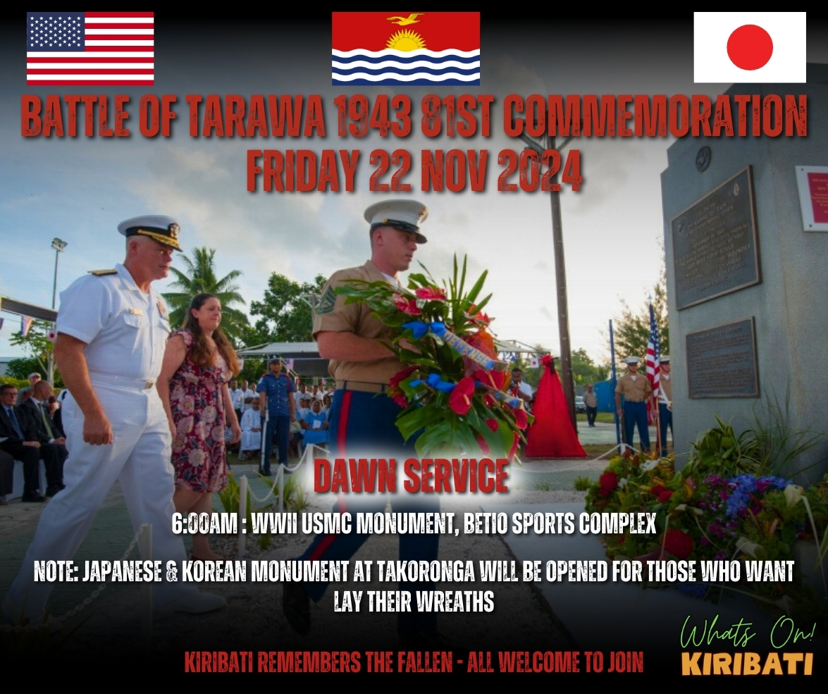 Come join us this Friday 22nd November at the Betio Sports Complex to commemorate the 81st WWII Battle of Tarawa.