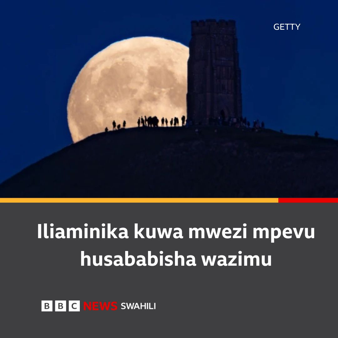 bbcswahili's tweet photo. Kuna ukweli gani katika dhana hizi kuhusu mwezi mpevu?
https://t.co/iEnOxjLIZk https://t.co/uydhTaRV4B