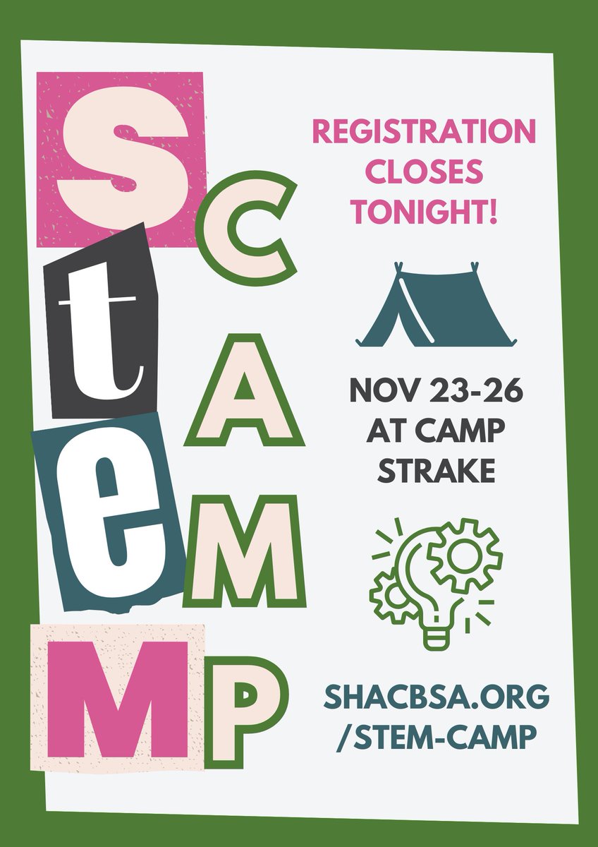 Today is the last day to register your scouts for STEM camp! Don't miss out on this AMAZING experience! shacbsa.org/stem-camp #samhoustonbsa #scoutmein