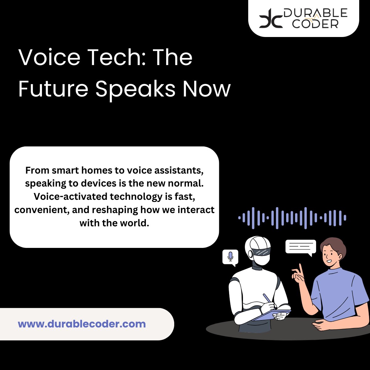 durablecoder's tweet image. Say it, and let the future listen. Voice tech is here to simplify your life—smart, fast, and hands-free! 🚀🎙️ #VoiceTech #Innovation #FutureIsNow