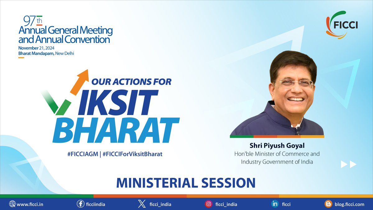 FICCI (@ficci_india) on Twitter photo Join us for a Special Ministerial Session with Mr <a href="/PiyushGoyal/">Piyush Goyal</a>, Minister of Commerce and Industry, Government of India at #FICCIAGM.
📅 November 21, 2024
📍 Bharat Mandapam, New Delhi
#FICCIForViksitBharat
<a href="/PiyushGoyalOffc/">Piyush Goyal Office</a> <a href="/CimGOI/">Minister of Commerce and Industry</a> <a href="/DoC_GoI/">Dept of Commerce, GoI</a> Join us for a Special Ministerial Session with Mr <a href="/PiyushGoyal/">Piyush Goyal</a>, Minister of Commerce and Industry, Government of India at #FICCIAGM.
📅 November 21, 2024
📍 Bharat Mandapam, New Delhi
#FICCIForViksitBharat
<a href="/PiyushGoyalOffc/">Piyush Goyal Office</a> <a href="/CimGOI/">Minister of Commerce and Industry</a> <a href="/DoC_GoI/">Dept of Commerce, GoI</a>