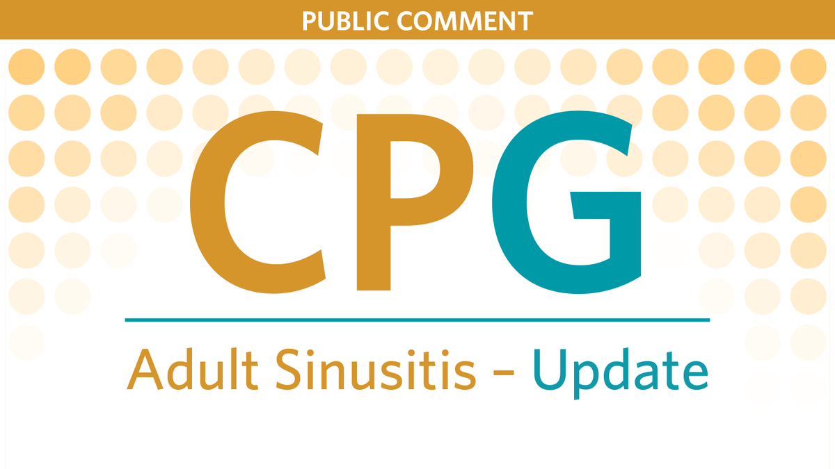 AAOHNS's tweet photo. The AAO-HNSF Clinical Practice Guideline on Adult Sinusitis Update is now available for public comment through December 18, 11:59 pm (ET). Review the guideline and submit your comments! #ENTwitter #CPG #guidelines #otolaryngology https://t.co/9zLIoC0Twc https://t.co/loukRPlmDa