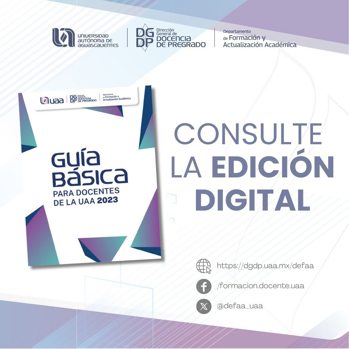 DEFAA_UAA's tweet photo. La Guía Básica para Docentes de la UAA 2023 le brinda orientaciones para la planeación didáctica, metodologías activas, recursos didácticos y evaluación de los aprendizajes en educación superior y media superior. Consúltela aquí, https://t.co/munZVVFfd4 https://t.co/YUKGwKt255