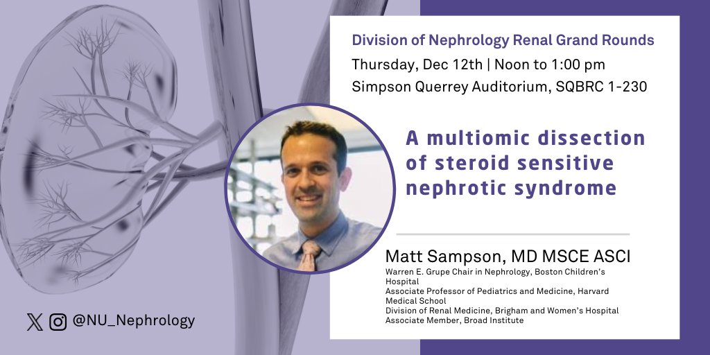 Please join us this Thursday as we host Matthew Sampson, MD, MSCE, ASCI from Harvard Medical School for Renal Grand Rounds!
📅Date: Dec 12th
⏰Time: 12:00-1:00pm
📍Location: Simpson Querrey Auditorium

Webinar link: northwestern.zoom.us/j/97302264611?…