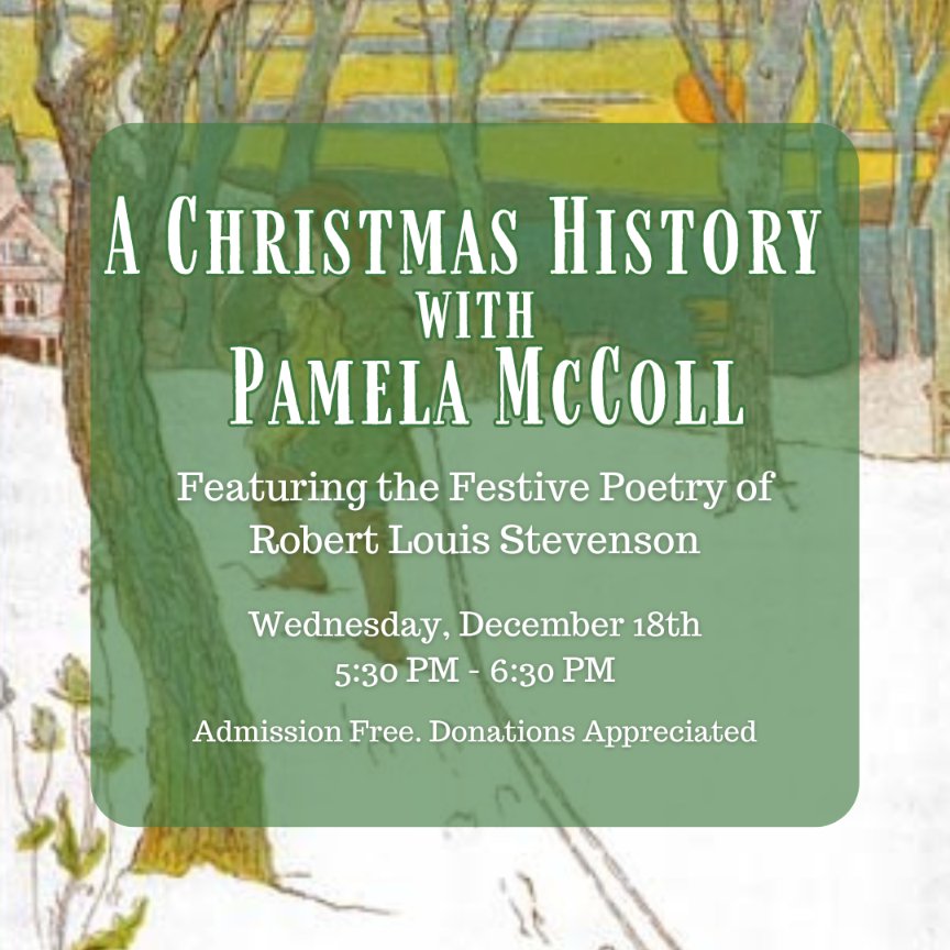 On Wednesday, December 18th, join us for a unique evening celebrating and exploring the history of Christmas and the work of RLS with author Pamela McColl!
Seating for this event is limited, so please RVSP at stevensonmuseum.org/events/program…