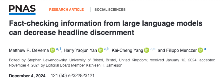 New paper in PNAS: Fact-checking information from large language models can decrease headline discernment

What are the unintended consequences of AI fact-checking? Even LLMs that accurately identify false headlines can actually cause harm.

doi.org/10.1073/pnas.2…