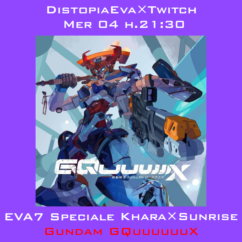 distopiaeva's tweet photo. Stasera in un #eva7 specialissimo parleremo della notizia del giorno sulla bocca di tutti: l'annuncio di "Mobile Suit Gundam #GQuuuuuuX , serie coprodotta da Studio Khara e Sunrise.
L'appuntamento è fissato alle 21:30 sul nostro canale #twitch: https://t.co/3lEfn5lbbW https://t.co/QlIwd2Lwy6