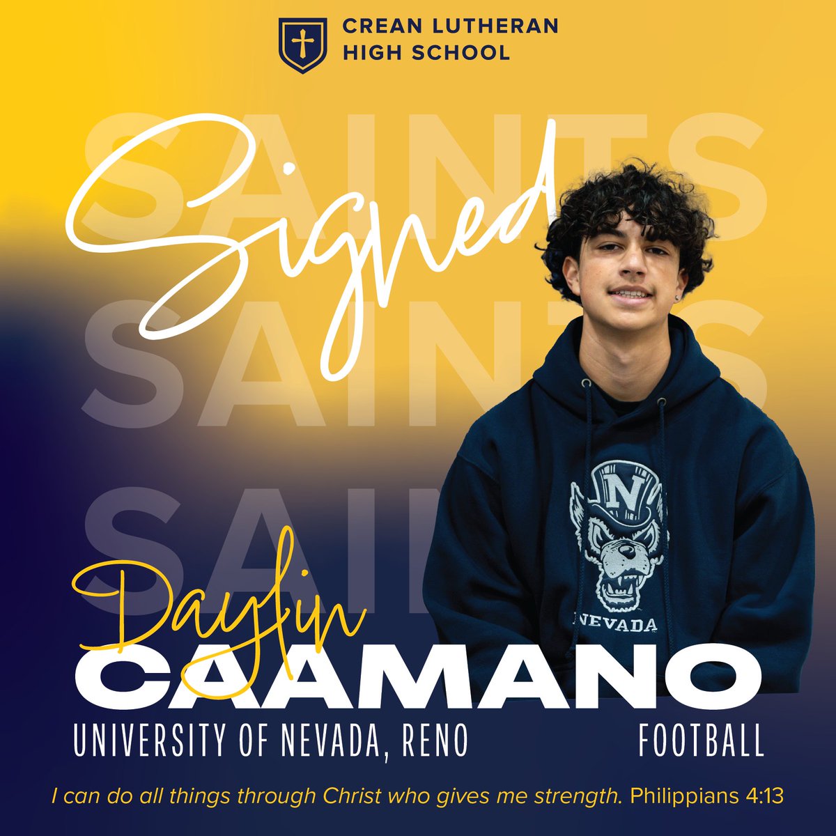 Crean Lutheran (@creanlutheranhs) on Twitter photo Congratulations to Daylin Caamano for signing his National Letter of Intent to play Football at the University of Nevada, Reno! “I can do all things through him who strengthens me.” Philippians 4:13
<a href="/unevadareno/">University of Nevada, Reno</a>
<a href="/NevadaWolfPack/">Nevada Wolf Pack 🐺</a>
<a href="/NevadaFootball/">Nevada Football</a>
@ocsportszone
<a href="/ocvarsity/">ocvarsity</a>
<a href="/ocregister/">O.C. Register</a> Congratulations to Daylin Caamano for signing his National Letter of Intent to play Football at the University of Nevada, Reno! “I can do all things through him who strengthens me.” Philippians 4:13
<a href="/unevadareno/">University of Nevada, Reno</a>
<a href="/NevadaWolfPack/">Nevada Wolf Pack 🐺</a>
<a href="/NevadaFootball/">Nevada Football</a>
@ocsportszone
<a href="/ocvarsity/">ocvarsity</a>
<a href="/ocregister/">O.C. Register</a>