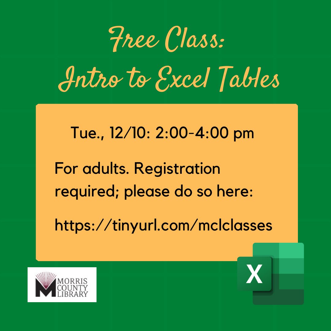 mclib's tweet image. FREE Computer Class:
Introduction to Excel Tables
Tuesday, December 10th, 2:00-4:00 p.m.
Registration (required) at:
ow.ly/oLm650UfrQE
.
.
#ExcelTraining #LearnExcel #MCL #MorrisCountyLirary #MorrisCountyNJ