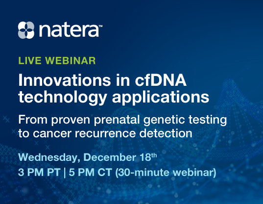 NateraWomen's tweet image. Hear from Natera CEO Steve Chapman and Dr. Amber Shamburger, medical director for women's health at Natera, in our upcoming live webinar: Innovations in cfDNA technology applications. 
Register today 👉ow.ly/cg5g50UkXFM
#cfDNA #Natera #NIPT