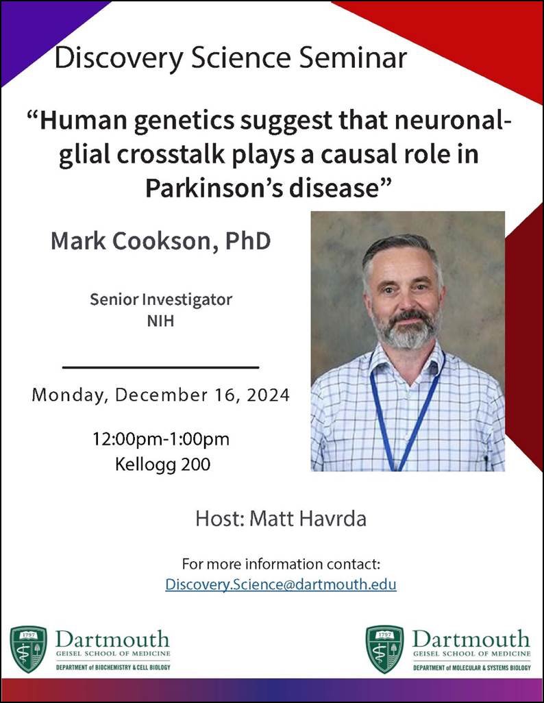 MSBDartmouth (@msbdartmouth) on Twitter photo Please join the Discovery Science Seminar Series on Monday, December 16 in Kellogg 200 to hear the latest research from Dr. Mark Cookson. <a href="/GeiselMed/">Geisel School of Medicine at Dartmouth</a> <a href="/dartmouth/">Dartmouth 🌲</a> <a href="/DartmouthBCB/">BCBDartmouth</a> <a href="/MCBDartmouth/">Dartmouth MCB Graduate Program</a> <a href="/DartmouthNeuro/">Integrative Neuroscience at Dartmouth (IND)</a> <a href="/QBSdartmouth/">Dartmouth QBS</a> <a href="/DartGRAD/">DartGRAD</a> Please join the Discovery Science Seminar Series on Monday, December 16 in Kellogg 200 to hear the latest research from Dr. Mark Cookson. <a href="/GeiselMed/">Geisel School of Medicine at Dartmouth</a> <a href="/dartmouth/">Dartmouth 🌲</a> <a href="/DartmouthBCB/">BCBDartmouth</a> <a href="/MCBDartmouth/">Dartmouth MCB Graduate Program</a> <a href="/DartmouthNeuro/">Integrative Neuroscience at Dartmouth (IND)</a> <a href="/QBSdartmouth/">Dartmouth QBS</a> <a href="/DartGRAD/">DartGRAD</a>