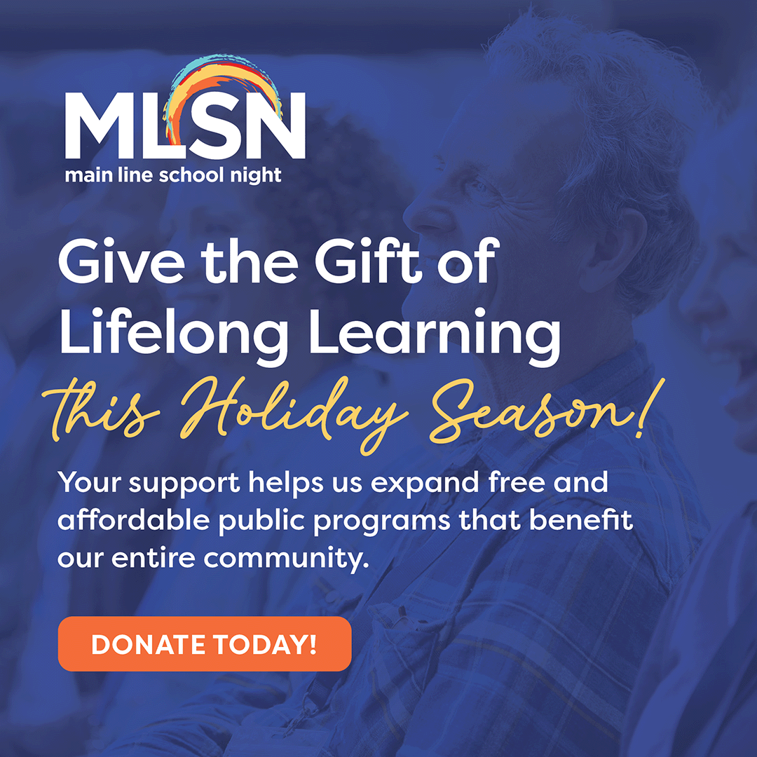 Give the gift of lifelong learning this #GivingTuesday!
Your gift brings lifelong learning to life! Please click bit.ly/3pmQ8WY to make your donation today and help us reach our annual goal! #mainlineschoolnight #lifelonglearning