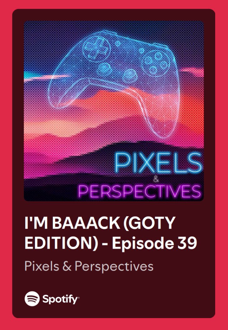 PixPerPod's tweet photo. We back in this bitch! 

https://t.co/xPXHgwruMs

#Podcast #Gaming #GOTY #Spotify https://t.co/zTFmPq8Gi0