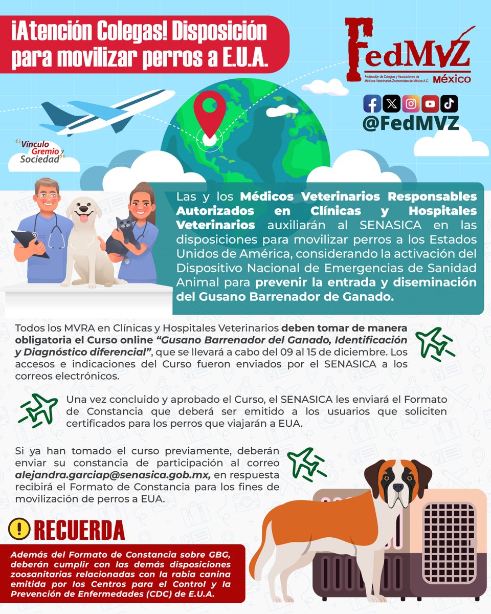 FedMVZ's tweet photo. Aviso Importante sobre la Movilización de Perros a EE.UU.

El @Senasica informa que, debido a la emergencia zoosanitaria por el Gusano Barrenador del Ganado, se han establecido disposiciones para la movilización de perros hacia los Estados Unidos. Estas medidas buscan prevenir la propagación de esta plaga y garantizar la salud pública y animal.