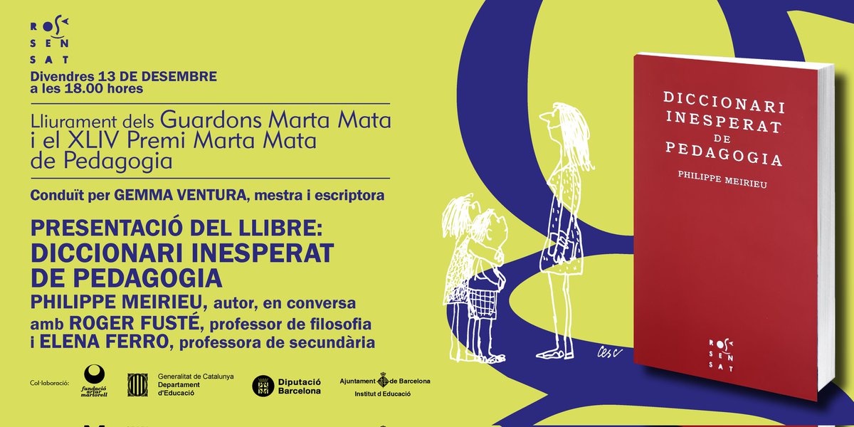 mhurtad4's tweet photo. Reserveu data.
13 de desembre.
Entrega de guardons M.Mata
Presentació del llibre "Diccionari inesperat de pedagogia" amb en Philippe Meirieu, conversa conduïa per en @rogetus
i @eferroga amb Maria Lucchetti, traductora del llibre
Abans @GemmaVentura90 conduirà l'acte
@RosaSensat https://t.co/XXAl0t87P1