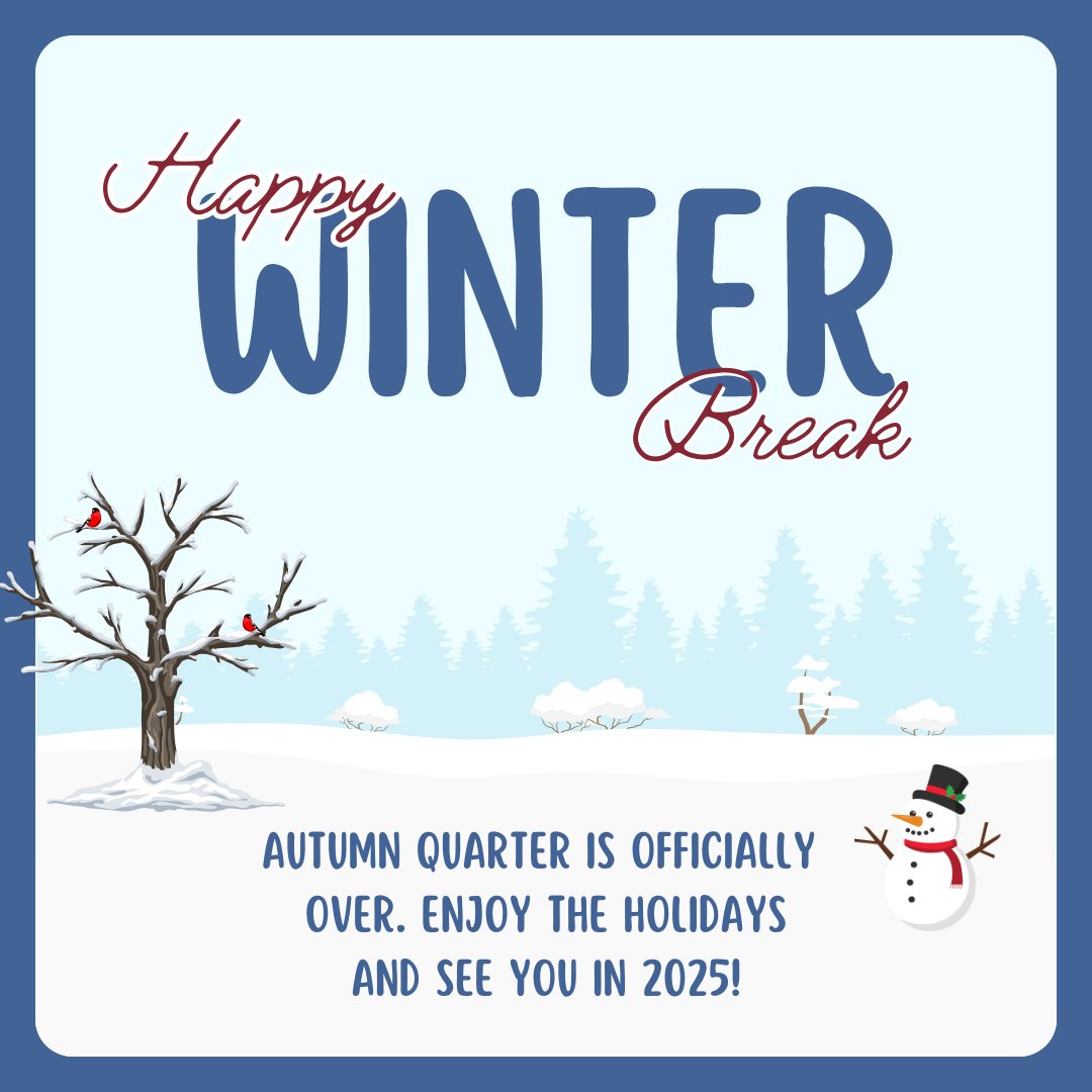 Autumn quarter is officially over! Enjoy the holidays, rest up, and spend some time with your loved ones. We'll see you in January 2025!