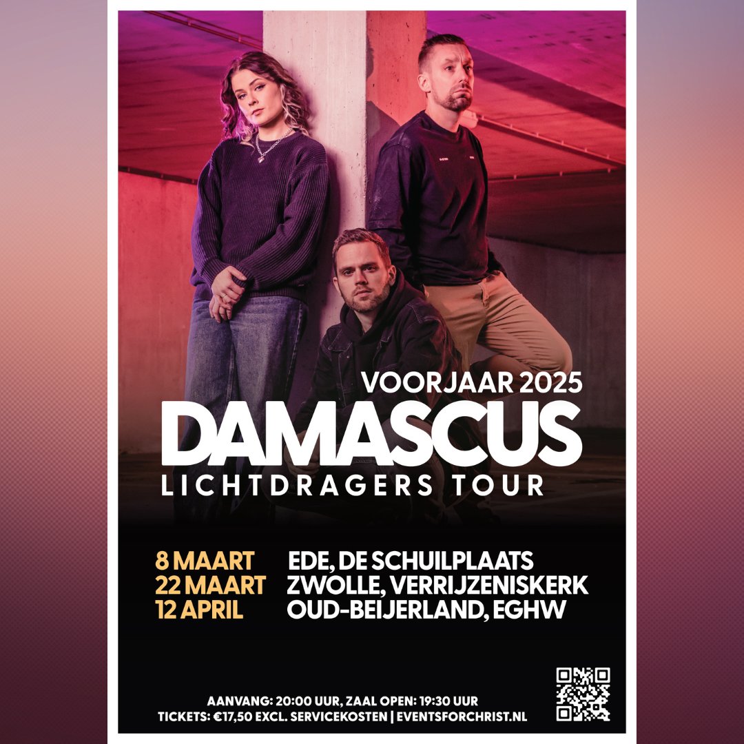 LICHTDRAGERS tour voorjaar 2025 🔥

We gaan weer op tour!

🔗Tickets: eventsforchrist.nl/event/damascus…

📍8/3/2025 - Ede, De Schuilplaats
📍22/3/2025 – Zwolle, Verrijzeniskerk
📍12/4/2025 – Oud-Beijerland, EGHW