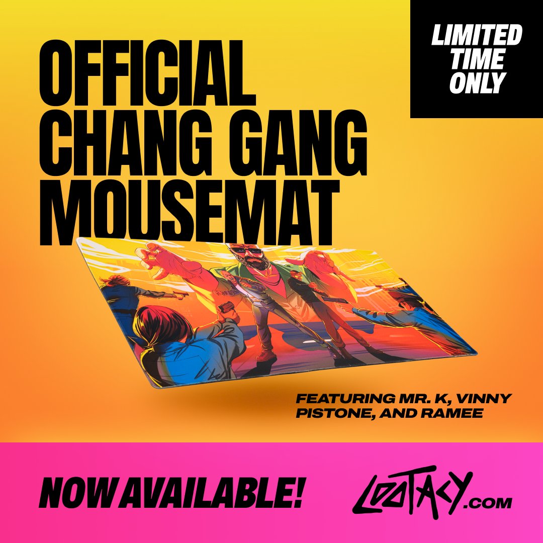 THE DAY IS HERE! Today we’re launching the official Chang Gang mousemat with <a href="/Lootacy/">Lootacy</a>.

Available now for a limited time: loota.cy/ChangGang