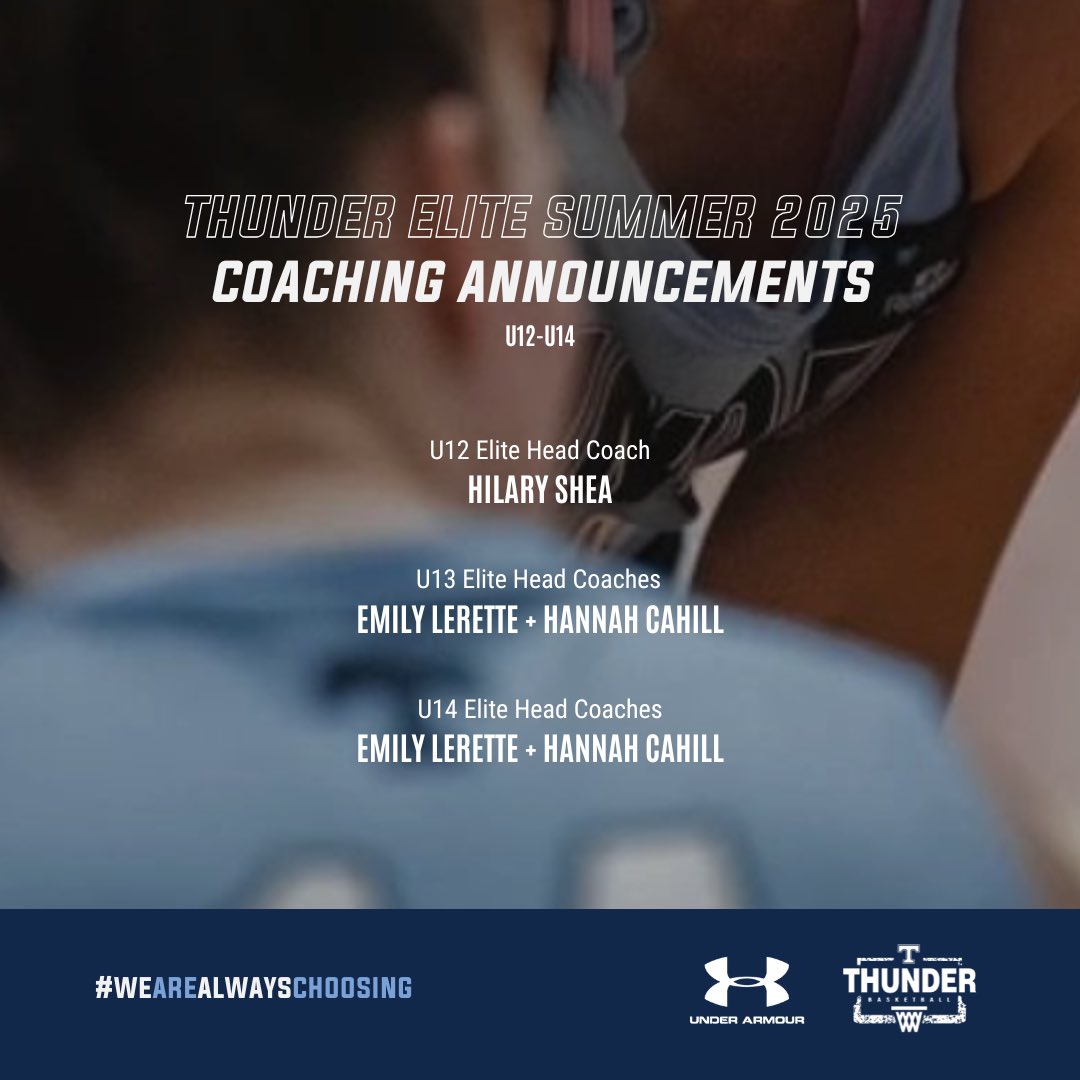 THUNDER Announces 2025 U12, U13 &amp; U14 ELITE Summer Team Head Coaching Lineup. We are very excited &amp; proud to have these fantastic coaches &amp; role models leading our ELITE girls teams this Summer. #THUNDERELITE2025 #WeAreAlwaysChoosing #TheThunderDifference #GetThunderstruck 👀 🔥