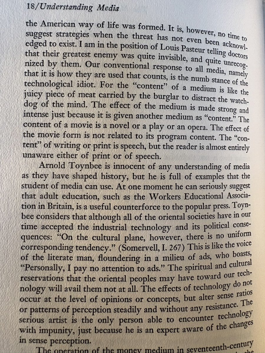 “Our conventional response to all media, namely that it is how they are used that counts, is the numb stance of the technological idiot.”

Marshall McLuhan
1964