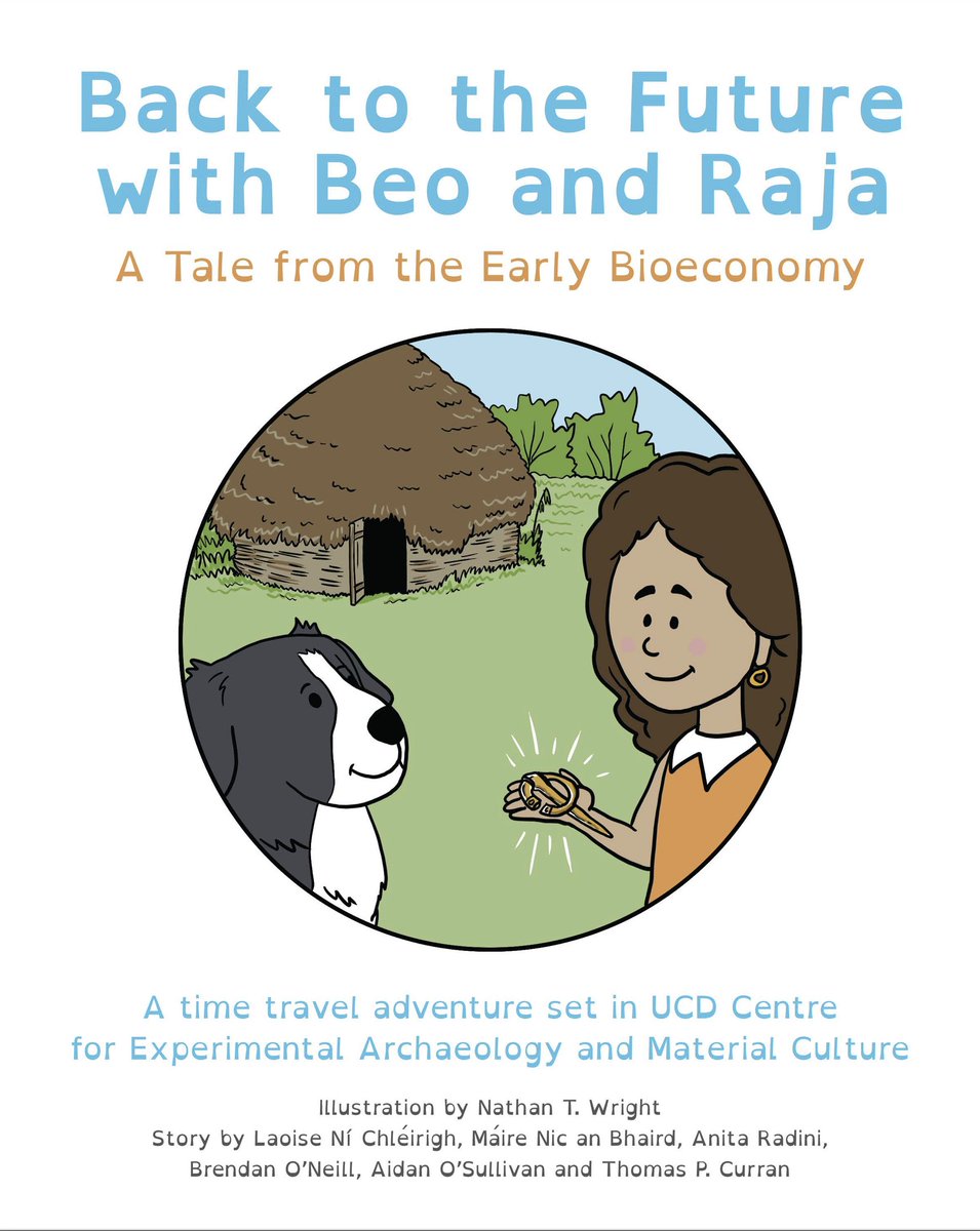 AidanOSulliva15's tweet photo. "Back to the Future with Beo and Raja: A Tale from the Early Bioeconomy: A time travel adventure set in UCD Centre for Experimental Archaeology and Material Culture"   

https://t.co/5xd4bbqE6T https://t.co/BMAiGeKrGP