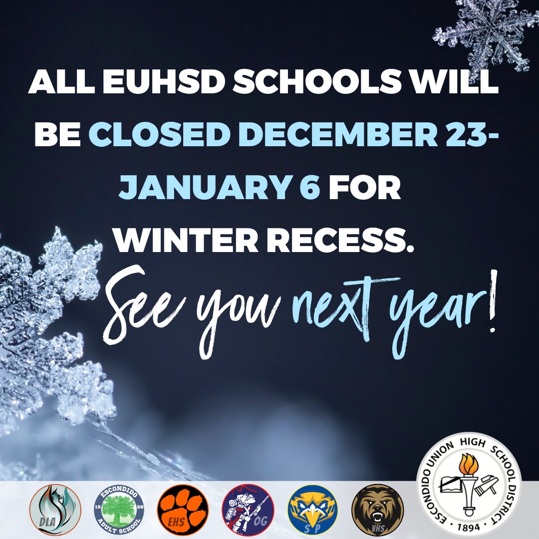 EUHSD (@euhsd) on Twitter photo All schools in the Escondido Union High School District will be closed December 23-January 6. Happy holidays!
<a href="/DelLagoAcademy/">Del Lago Academy</a> <a href="/ehscougars/">Escondido HS</a> <a href="/orangeglen/">Orange Glen HS</a>
<a href="/vhsgrizzlies/">Valley High School</a> <a href="/EdEscondido/">EscondidoAdultEd</a> All schools in the Escondido Union High School District will be closed December 23-January 6. Happy holidays!
<a href="/DelLagoAcademy/">Del Lago Academy</a> <a href="/ehscougars/">Escondido HS</a> <a href="/orangeglen/">Orange Glen HS</a>
<a href="/vhsgrizzlies/">Valley High School</a> <a href="/EdEscondido/">EscondidoAdultEd</a>