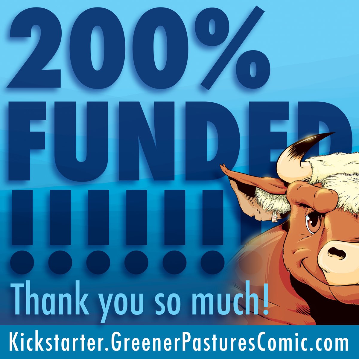 There’s still time to ride this bull: Kickstarter.GreenerPasturesComic.com 
We hit 200% funded overnight! Thank you so much! #GreenerPastures #GreenerPasturesComic #GreenerPasturesComics #kickstarter #kickstartercomic #kickstartercomics #200percentfunded #200percent