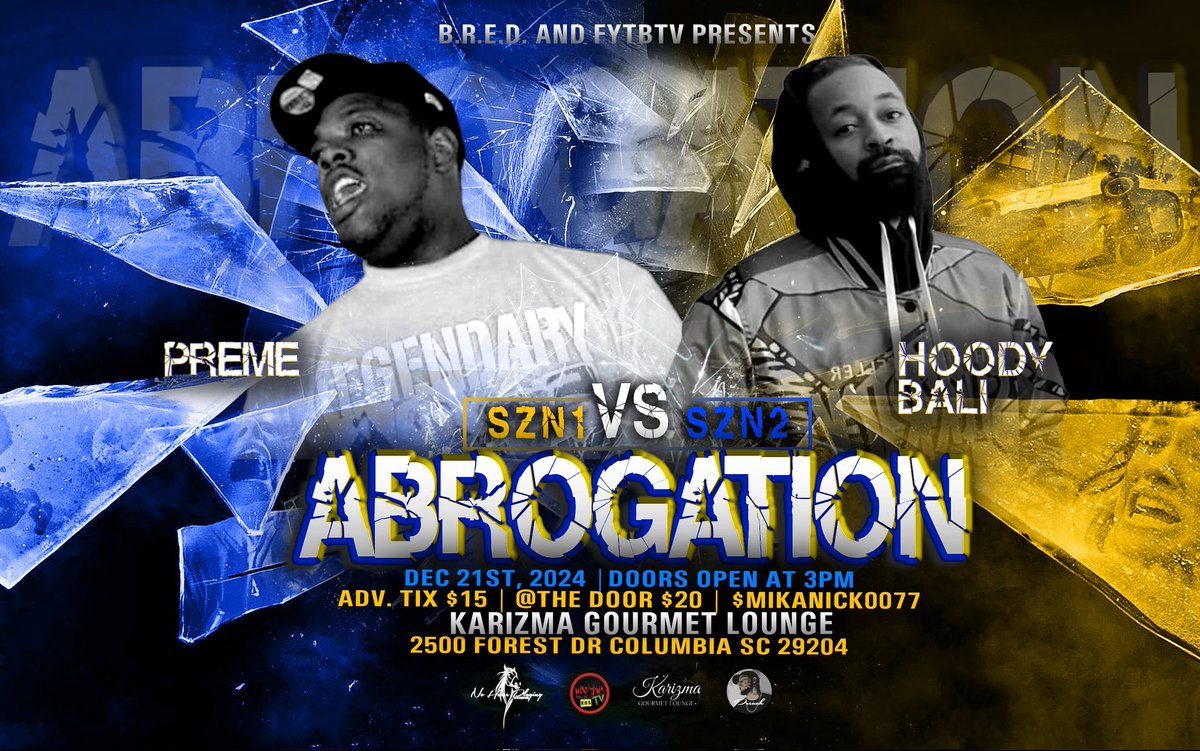 KingPreme8363's tweet image. Abrogation is the only way sometimes!! It's going down in Columbia SC Dec 21st.....Pull up! 
@MzLeta_Truth @ej_alwayz @BattleRapBum @BattleRapOutlet @lawrence_rbe @BattleRapTrap @CHUCKLUCCI1 @yoyorapreview @