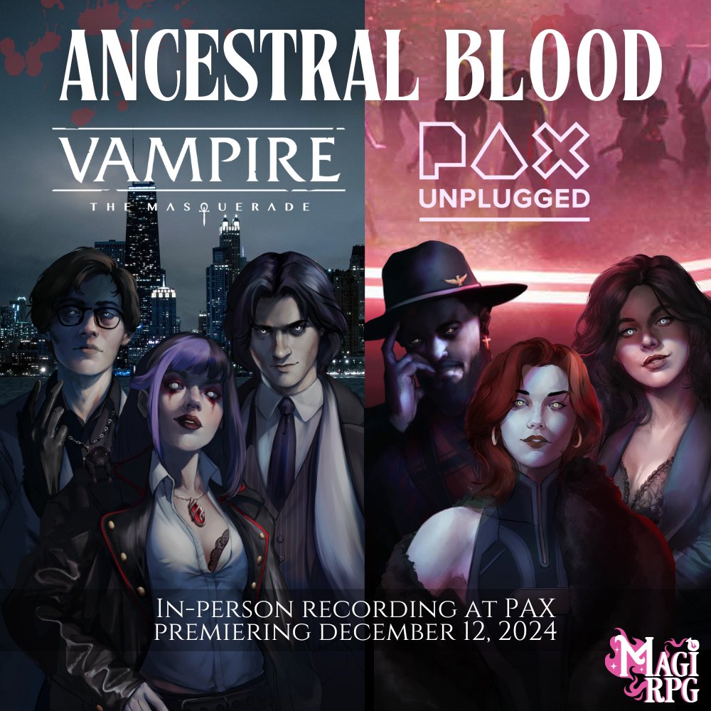PAX Unplugged is happening this weekend, and the Magi crew will be recording an in-person VTM game that will premiere next week!  

Join us for a crossover of the Lysander coterie meeting Prince Jackson's Maréchal coterie. Our PAX U game will premiere Dec. 12th 🩸🦇❤️
