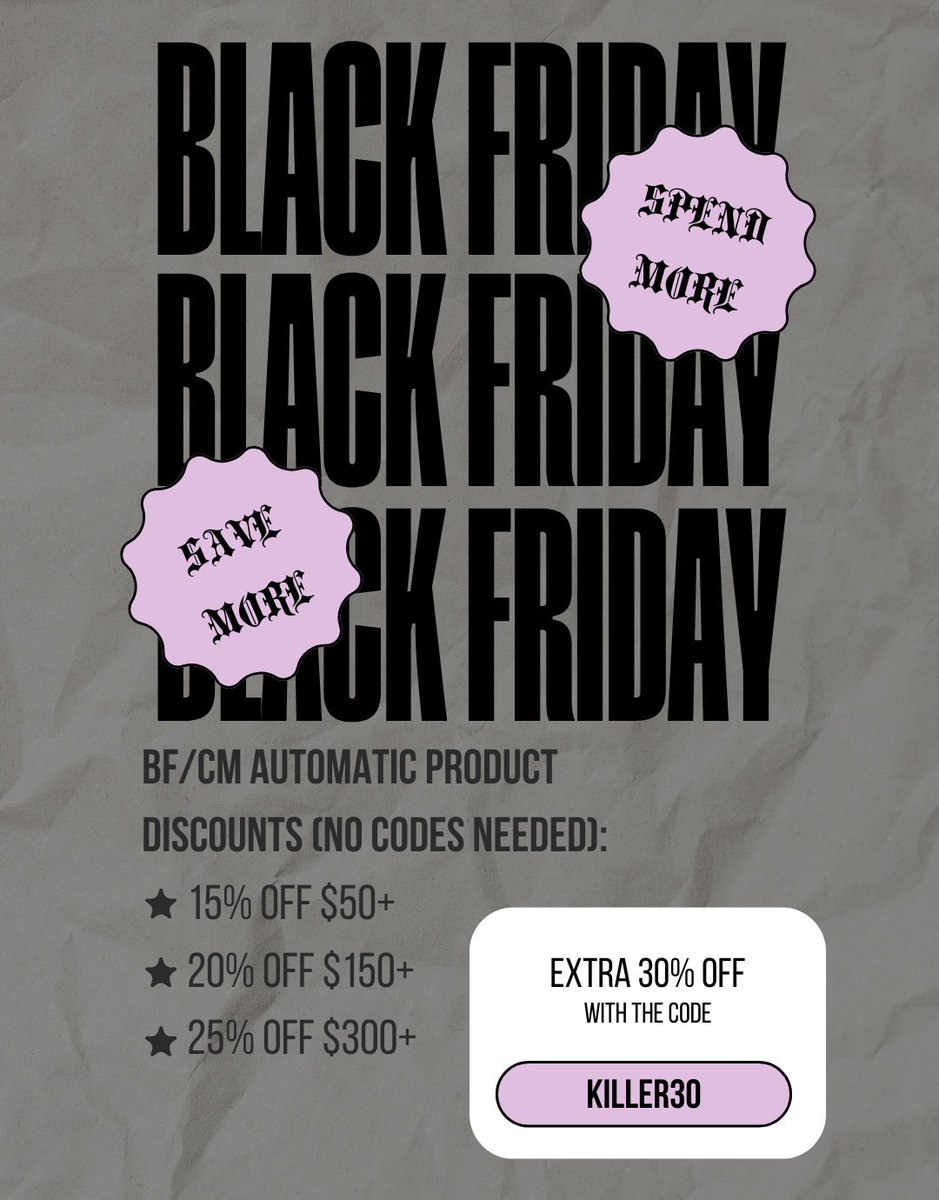 Black Friday/Cyber Monday sale ends tonight at 11:59pm CT

Recieve ip to 25% off all products automatuvally applied (spend more save more)… but wait it gets better… use KILLER30 at checkout for an extra 30% off ontop of our already killer discounts.
