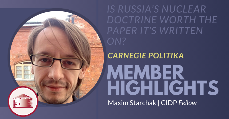 QueensCIDP's tweet photo. #MemberHighlights #Article | CIDP fellow Maxim Starchak's article for @CEIP_Politika explores Russia's updated nuclear doctrine in response to the U.S. approval for Ukraine to fire long-range Western missiles into Russia, emphasizing the doctrine's key changes and significance.