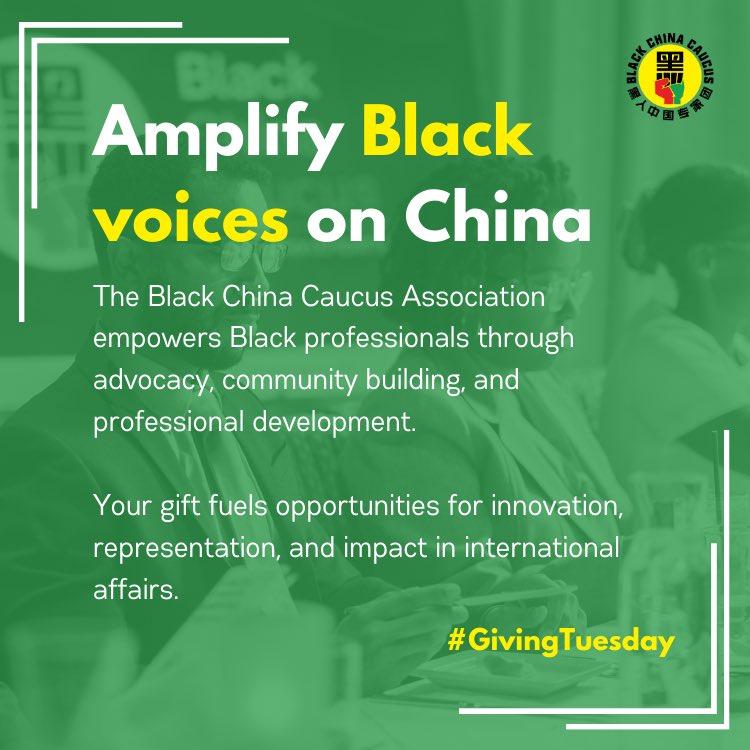 🌍 This #GivingTuesday, amplify Black voices on China!

🎯 A donation of $25—or any amount—helps sustain this vital work. Together, we’re shaping the future.

👉 Donate today: blackchinacaucus.org/checkout/donat…
#GivingTuesday #BlackChinaCaucus #AmplifyBlackVoices