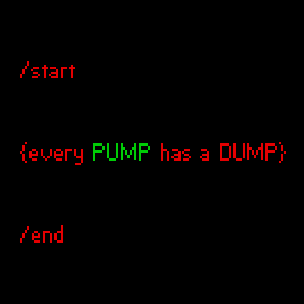 /start

<time to open early insight>
{reply with "PUMP"}
{RT}

/end