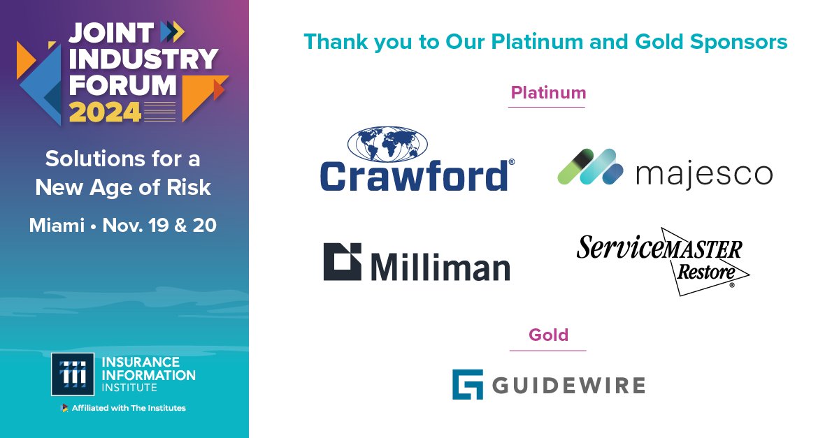 iiiorg's tweet image. Thank you @crawco, @Majesco_Inc, @millimaninsight, and @Restore_SVM for being our platinum sponsors and @Guidewire_PandC for being our gold sponsor at the Joint Industry Forum! We appreciate your partnership. 

#JIF2024