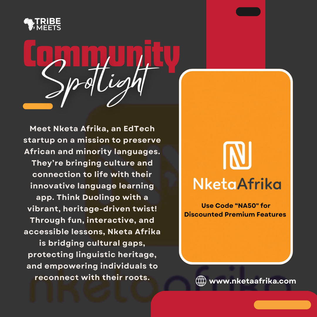 A huge shoutout to <a href="/nketaafrika/">Nketa Afrika</a> for making it easier than ever to learn and preserve African and minority languages! Learn Yoruba, Igbo, and Nigerian Pidgin! 

#TribeMeets #CommunitySpotlight #NketaAfrika #LanguageIsPower #CultureConnectsUs #AfricanHeritage #EdTechForGood