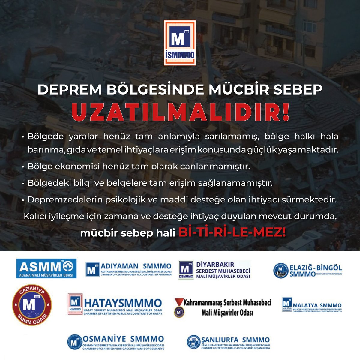 Deprem Bölgesinde Mücbir Sebep Uzatılmalıdır!