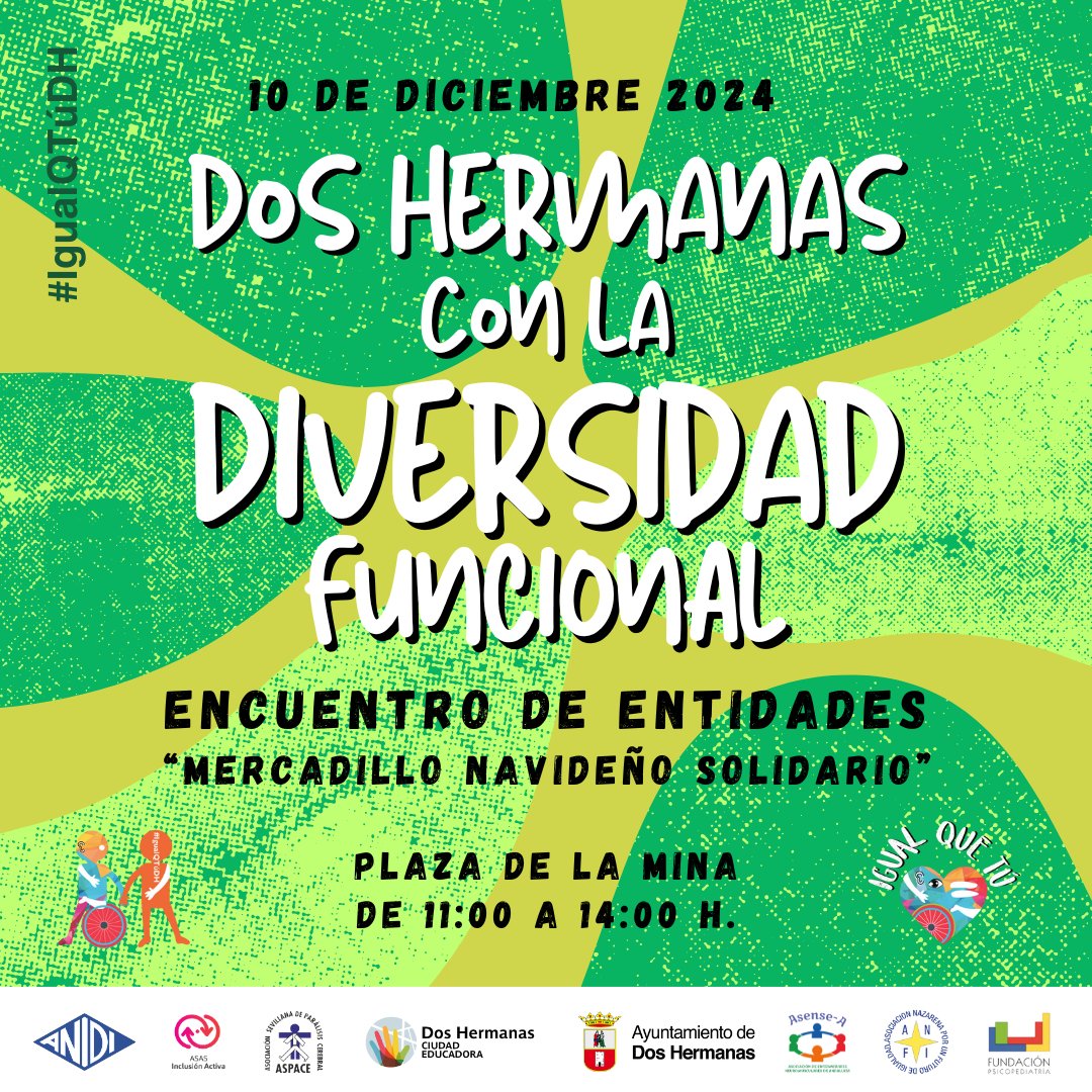 📢 ¡Dos Hermanas con la Diversidad Funcional!

Encuentro de Entidades: "Mercadillo Navideño Solidario" 
📅 10 de diciembre de 2024  
🕚 De 11:00 h a 14:00 h  
📍 Plaza de la Mina