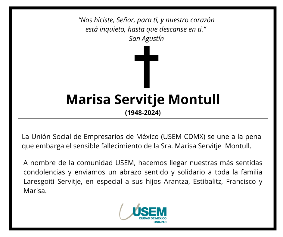 #Comunidad | USEM CDMX se une a la pena del sensible fallecimiento de Marisa Servitje Montull.
Toda la comunidad USEM CDMX nos unimos a su familia y amigos cercanos en estos momentos tan difíciles.