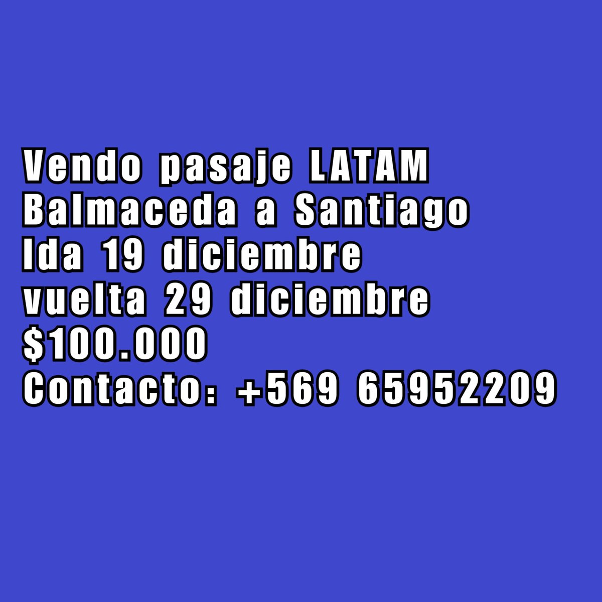 NakariUs's tweet photo. Gente, vendo pasaje de Balmaceda A Stgo 19 dic - 29 dic $100.000 por favor ayúdenme a RT https://t.co/Ee9Bt4ZohU