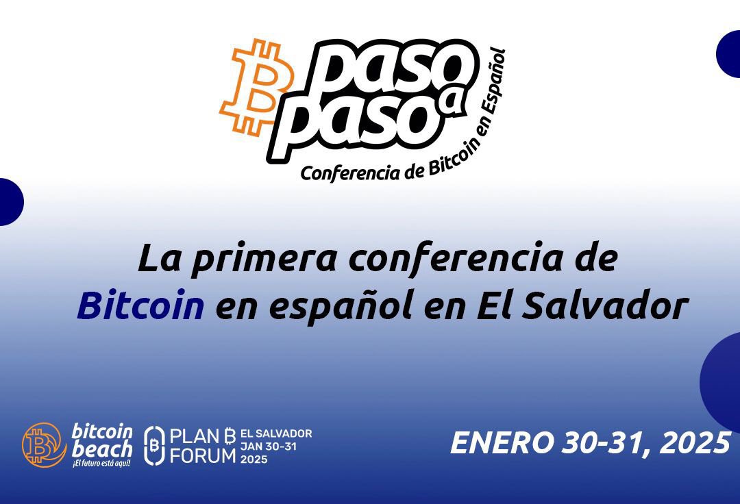 LA PRIMERA CONFERENCIA DE BITCOIN EN ESPAÑOL EN EL SALVADOR✨ @pasoapaso_sv  @PlanBElsalvador En enero tendremos la primera conferencia de Bitcoin  completamente en español en El Salvador 🇸🇻 con los mejores ponentes de