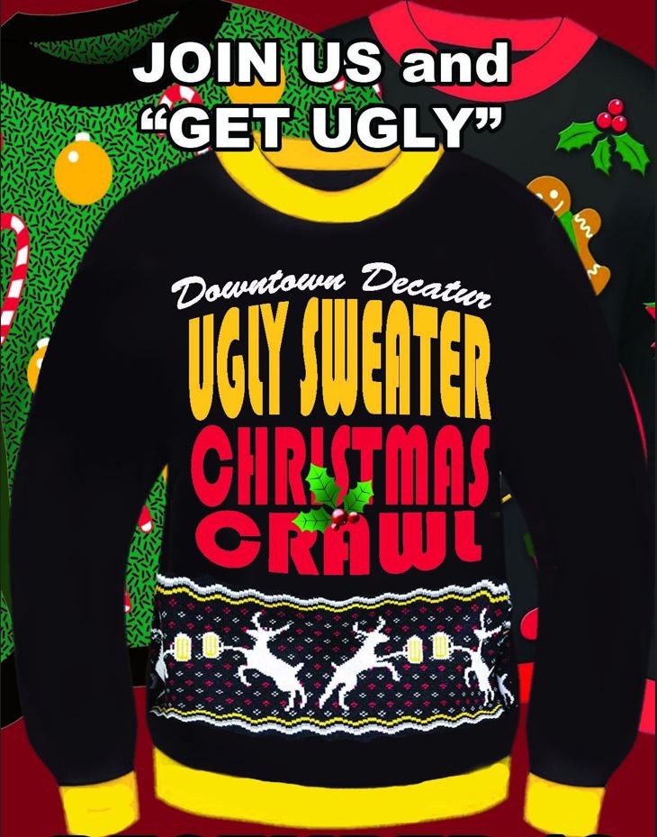 DecaturMain's tweet image. The Ugly Sweater Pub Crawl will be on Friday, December 13th, from 7 pm to 11 pm. There is more info in the pictures!